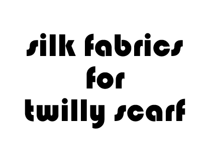 Popular silk fabrics for the custom scarf, custom silk twilly scarf